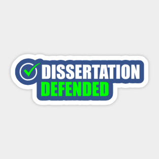 Dissertation Defended - PhD Graduate Ph.D. Graduation Sticker